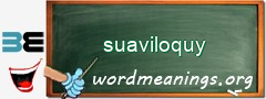 WordMeaning blackboard for suaviloquy